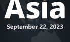 This Week in Asia: September 22, 2023